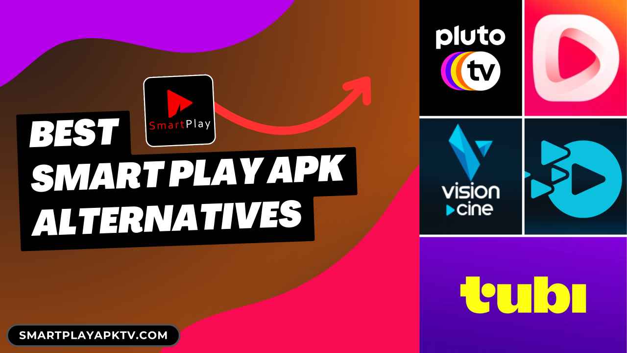 Best Smart Play APK Alternatives